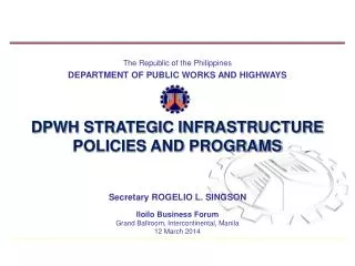 The Republic of the Philippines DEPARTMENT OF PUBLIC WORKS AND HIGHWAYS