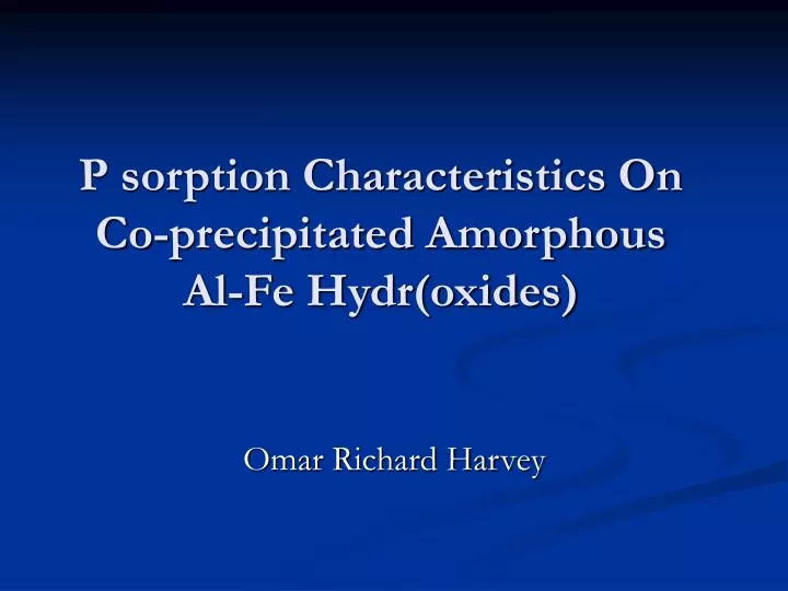 p sorption characteristics on co precipitated amorphous al fe hydr oxides
