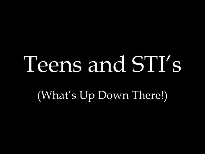 teens and sti s