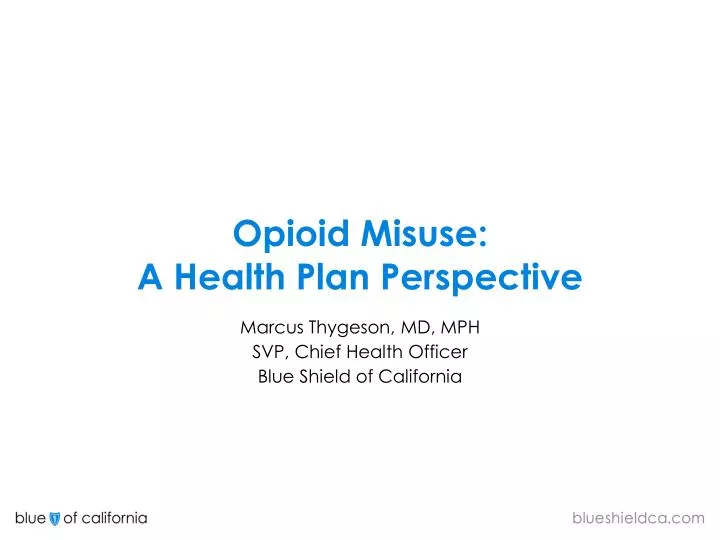 opioid misuse a health plan perspective