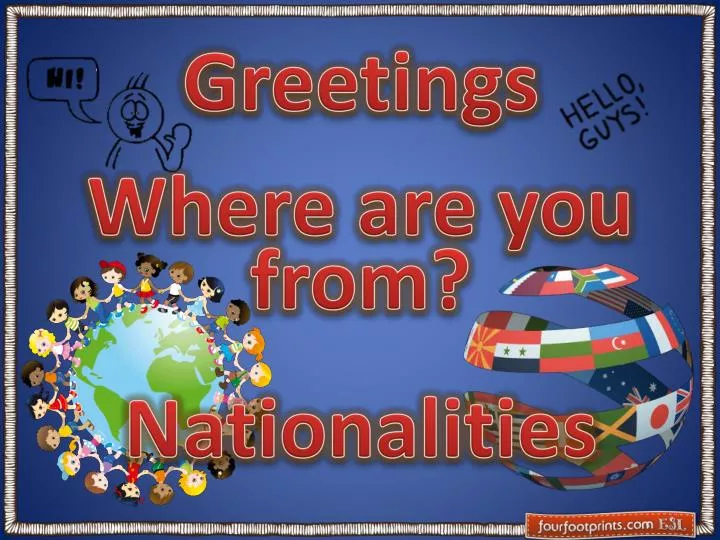 greetings where are you from nationalities
