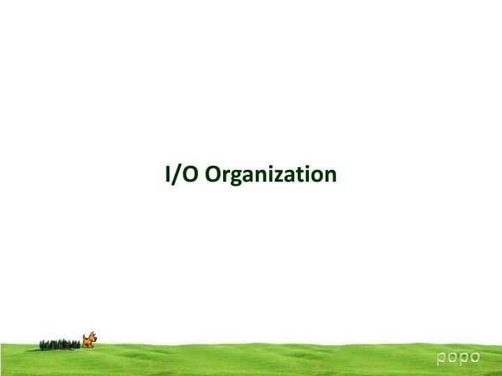 i o organization