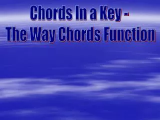 Chords In a Key - The Way Chords Function