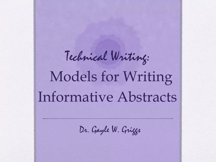 technical writing models for writing informative abstracts