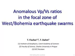 Anomalous Vp/Vs ratios in the focal zone of West/Bohemia earthquake swarms