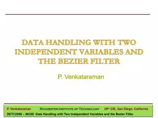 DATA HANDLING WITH TWO INDEPENDENT VARIABLES AND THE BEZIER FILTER