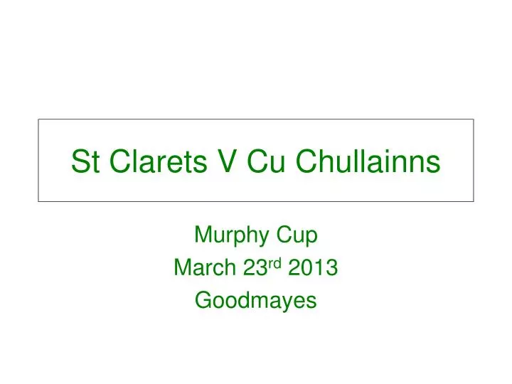 st clarets v cu chullainns