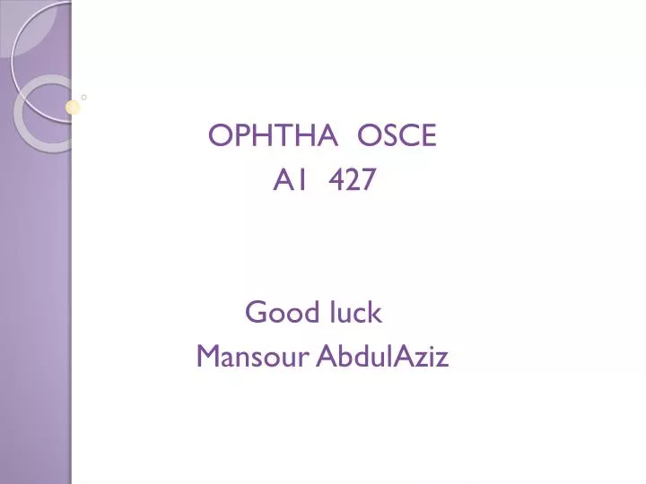 ophtha osce a1 427 good luck mansour abdulaziz