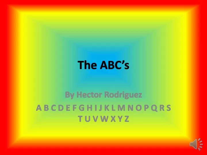 the abc s