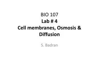 BIO 107 Lab # 4 Cell membranes, Osmosis &amp; Diffusion