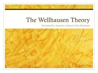 The Wellhausen Theory