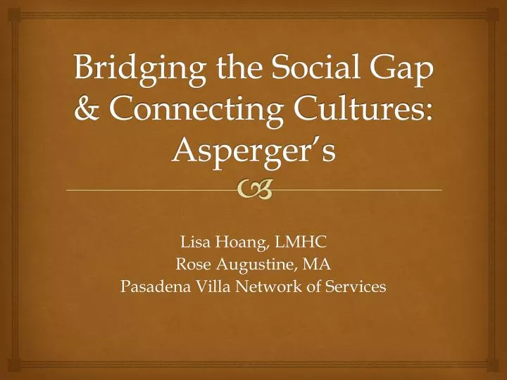 bridging the social gap connecting cultures asperger s