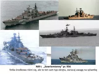 nir t sowriemienny pr 956 fotka rodkowa r ni si ale to ten sam typ okr tu zwracaj uwag na sylwetk