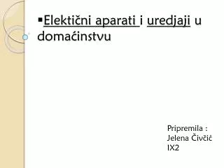elekti ni aparati i uredjaji u doma instvu