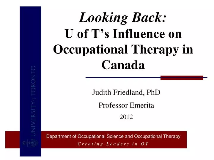 looking back u of t s influence on occupational therapy in canada