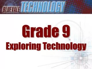 Grade 9 Exploring Technology