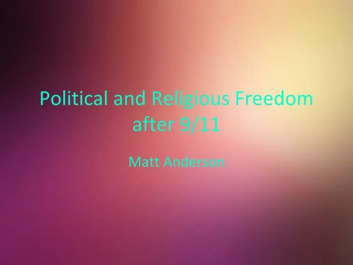 political and religious freedom after 9 11