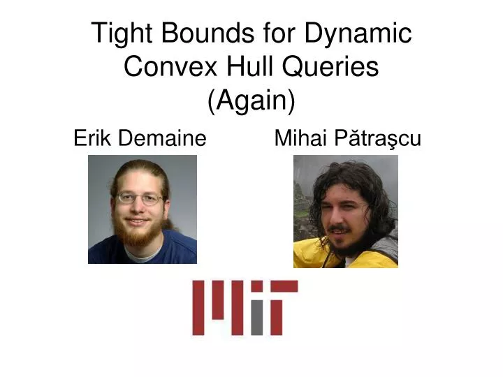 tight bounds for dynamic convex hull queries again
