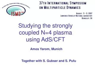Studying the strongly coupled N=4 plasma using AdS/CFT