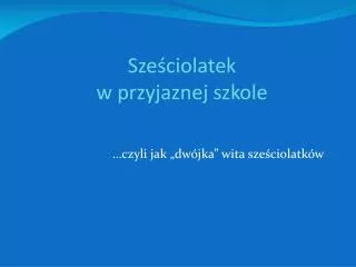 sze ciolatek w przyjaznej szkole