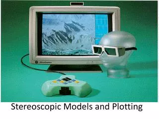 Stereoscopic Models and Plotting