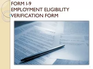 FORM I-9 EMPLOYMENT ELIGIBILITY VERIFICATION FORM