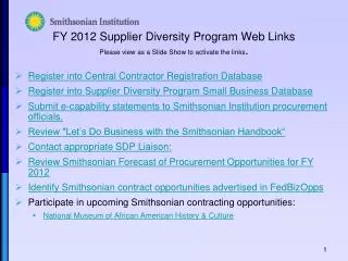 FY 2012 Supplier Diversity Program Web Links Please view as a Slide Show to activate the links .