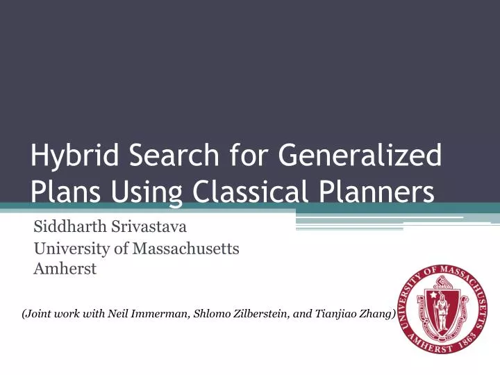hybrid search for generalized plans using classical planners