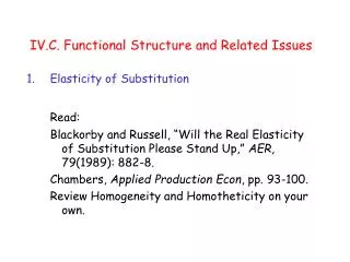 IV.C. Functional Structure and Related Issues