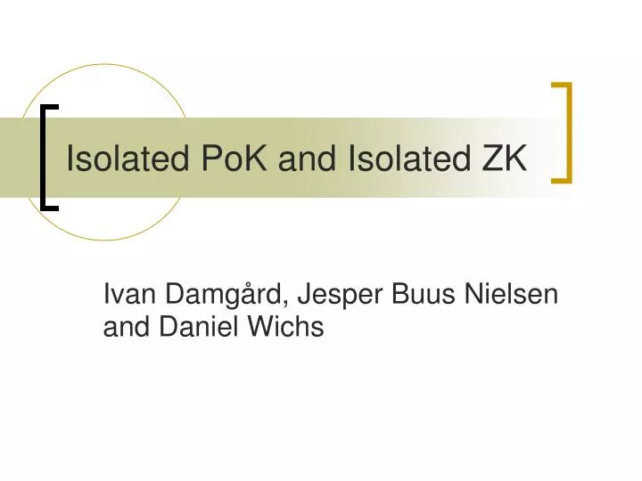 isolated pok and isolated zk