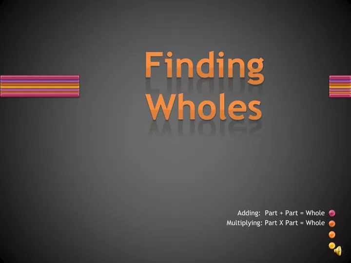 finding wholes