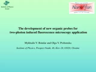 The development of new organic probes for