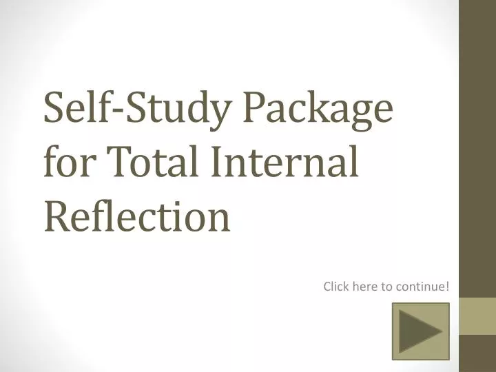 self study package for total internal reflection