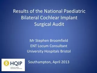 Results of the National Paediatric Bilateral Cochlear Implant Surgical Audit