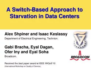 A Switch-Based Approach to Starvation in Data Centers