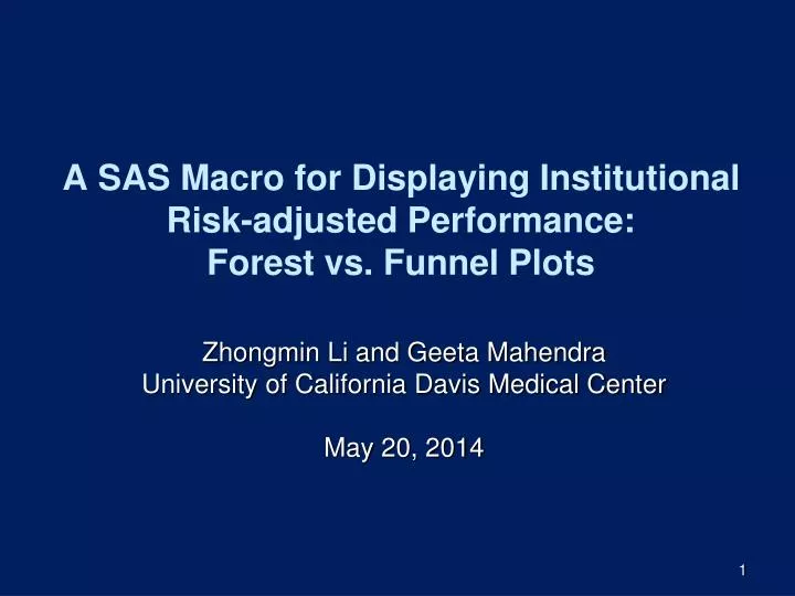 a sas macro for displaying institutional risk adjusted performance forest vs funnel plots