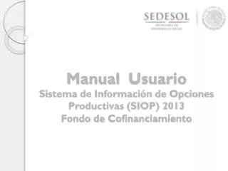 manual usuario sistema de informaci n de opciones productivas siop 2013 fondo de cofinanciamiento