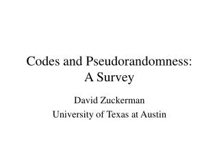 Codes and Pseudorandomness : A Survey