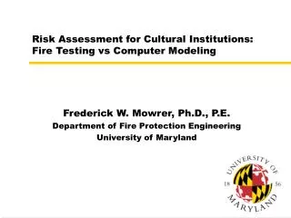 Risk Assessment for Cultural Institutions: Fire Testing vs Computer Modeling