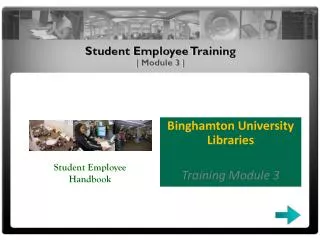 Binghamton University Libraries Training Module 3
