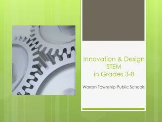 Innovation &amp; Design STEM in Grades 3-8