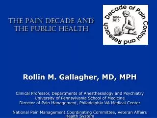 THE PAIN DECADE AND THE PUBLIC HEALTH