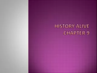 History Alive Chapter 9