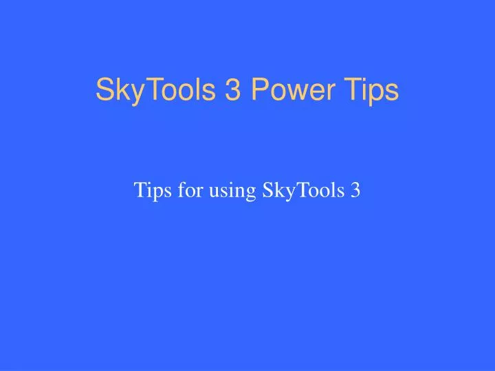 skytools 3 power tips