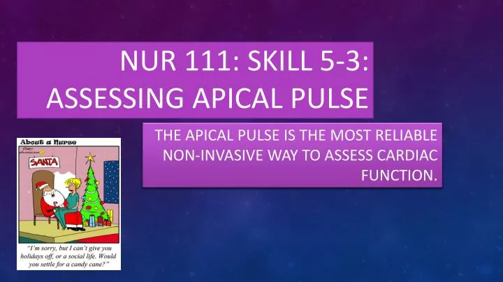 nur 111 skill 5 3 assessing apical pulse