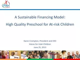 A Sustainable Financing Model: High Quality Preschool for At-risk Children