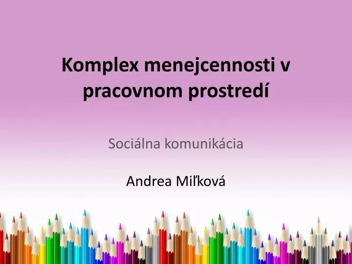 komplex menejcennosti v pracovnom prostred