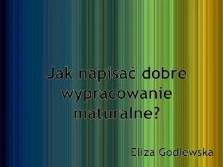 jak napisa dobre wypracowanie maturalne