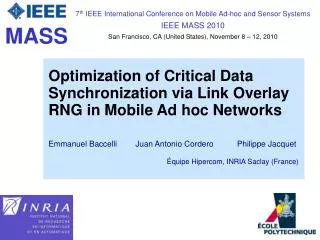 7 th IEEE International Conference on Mobile Ad-hoc and Sensor Systems IEEE MASS 2010