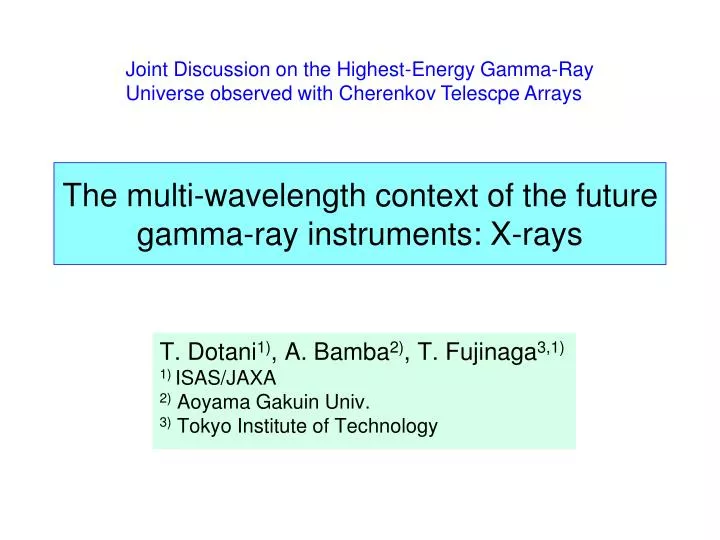 the multi wavelength context of the future gamma ray instruments x rays